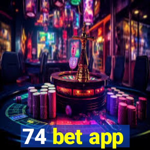 74 bet app